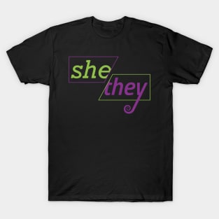 She / They T-Shirt